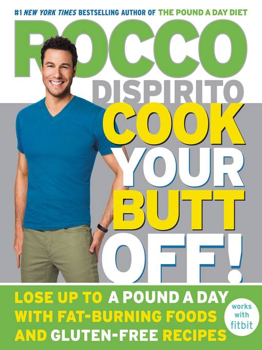 Title details for Cook Your Butt Off! by Rocco DiSpirito - Available